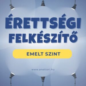 Érettségi felkészítő emelt szint
